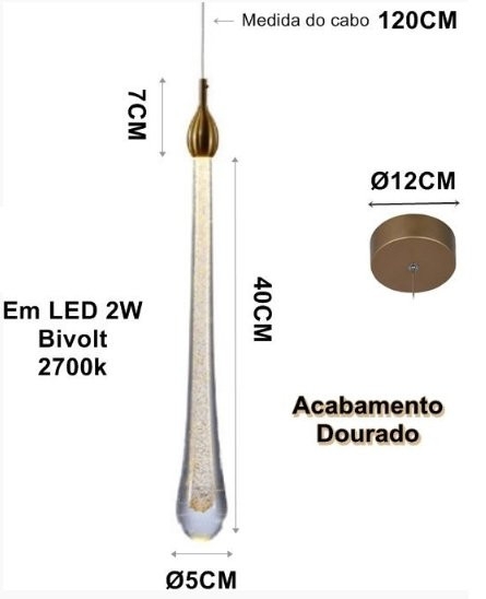 Pendente Bella Goccia Metal Dourado 3 watts 3000K Ø120x410mm OC002S